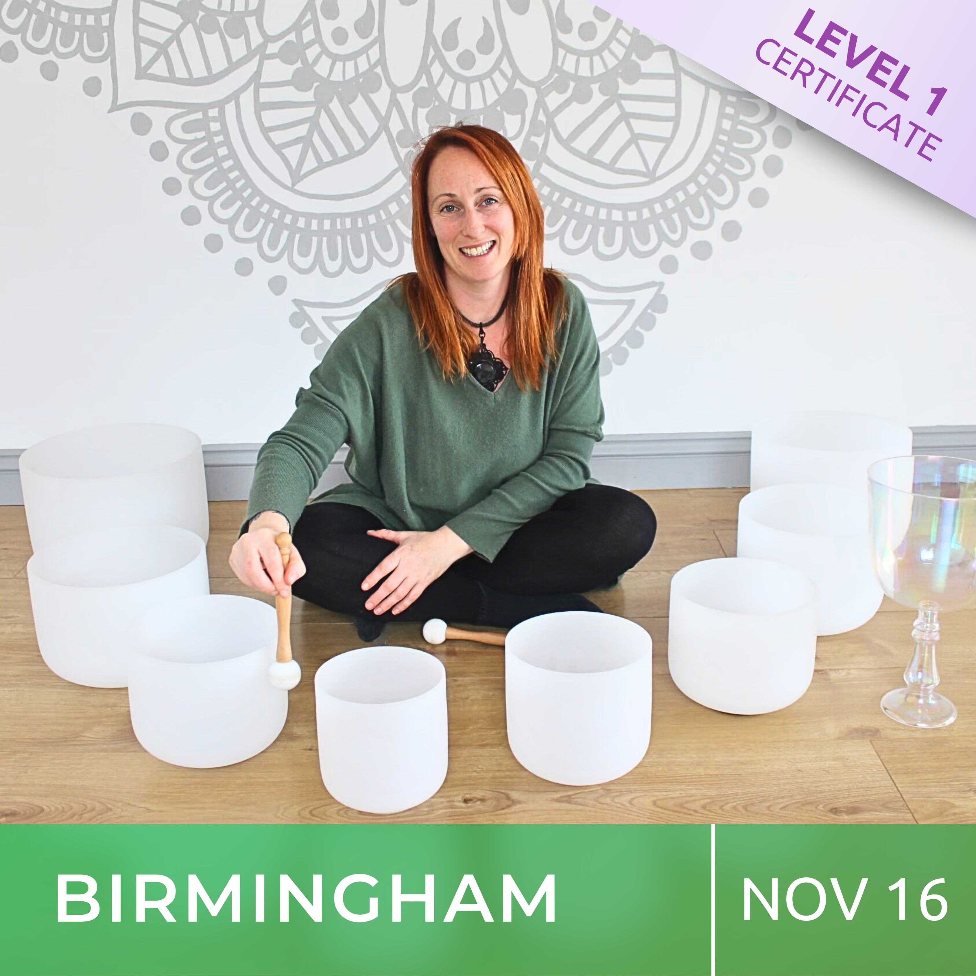 BIRMINGHAM | Nov 16 | Level 1 Crystal Bowls Certificate | Half Day Class