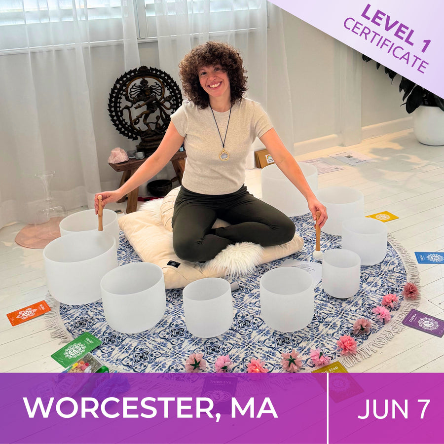 WORCESTER, MASSACHUSETTS | Jun 7 | Level 1 Crystal Bowls Certificate | Half Day Class